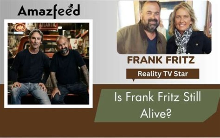 Is Frank Fritz Still With Us?