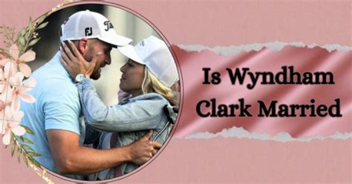 Is Wyndham Clark Married? Discoveries And Insights
