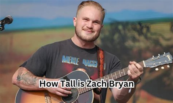 Zach Bryan How Tall